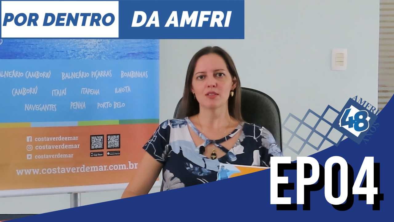 You are currently viewing Por dentro da AMFRI – EP04 – Diretora do Consórcio de Turismo e Turismóloga da AMFRI